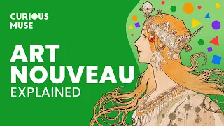 Art Nouveau in 8 Minutes: Why It Has Never Gone Away? 🤷