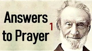 Answers to Prayer, from George Müller's Narratives (1 of 4) / Christian audiobook