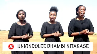 Uniondolee Dhambi Nitakase | Sauti Tamu Melodies (Wimbo wa Kwaresma | Ash Wednesday | Lent)