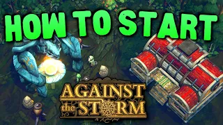 ☔Best way to start in Against The Storm | Guide on settlers, resources, food, blueprints and glades