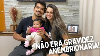 NÃO ERA GRAVIDEZ ANEMBRIONÁRIA!