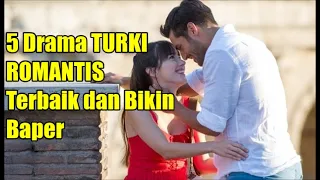 5 Drama Turki Romantis Terbaik dan Bikin Baper