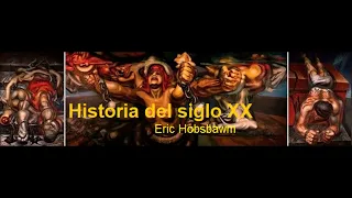 Historia del siglo XX - Eric Hobsbawm - primera parte