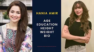 Hania Aamir Age Education Height Weight and Bio