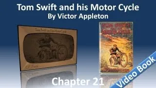 Chapter 21 - Tom Swift and His Motor Cycle by Victor Appleton