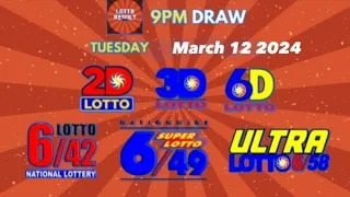 LOTTO RESULT | 9PM LOTTO DRAW | TODAY | MARCH 12, 2024 [TUESDAY] 2D | 3D | 6D | 6/42 | 6/49|6/58