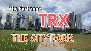 The Exchange TRX Luxury Mall - The CITY PARK, Newest Attraction in Kuala Lumpur Malaysia.