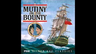 Mutiny on the Bounty - Soundtrack - Overture (Bronislaw Kaper)