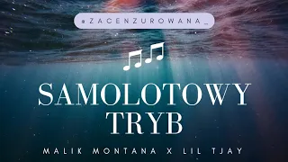 SAMOLOTOWY TRYB - Malik Montana X Lil Tjay (tekst, cenzura, bez przekleństw) | ZACENZUROWANA