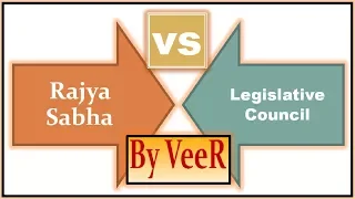 L-162- Rajya Sabha vs Vidhan Parishad (Legislative council)- Indian Polity, Constitution By VeeR