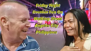 FRIDAY NIGHT DRUNKIN FUN ON WALKING STREET ANGELES CITY PHILIPPINES