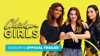 CHICKEN GIRLS | Season 6 | Official Trailer