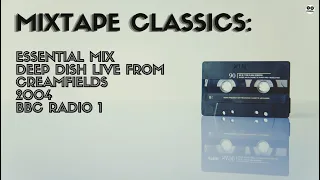 [MTC-134] Essential Mix BBC Radio 1 - Deep Dish live from Creamfields - 2004-08-29