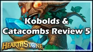 [Hearthstone] Kobolds & Catacombs Review 5
