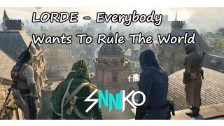 LORDE - Everybody Wants To Rule The World (OST Assassins Creed: Unity - Trailer Music)