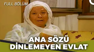 Ana Sözü Dinlemeyen Evlat - Kalp Gözü Filmi