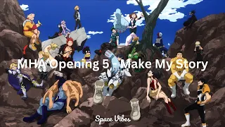 Boku no Hero Academia Season 3 OP 2 - Make My Story (Lyrics) Lenny Code Fiction