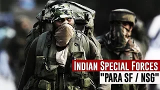 Indian Special Forces 2018 • "PARA SF / NSG"