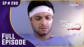 Viplav ने मांगा जवाब | Ishq Ka Rang Safed | इश्क का रंग सफ़ेद | Full Episode | Ep. 280