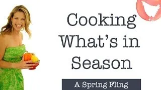 Spring Seasonal Cooking Recipes