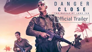 Danger Close Official Trailer (2019)