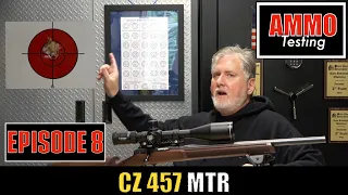 Top ammo for the CZ457 ELEY, Lapua and SK ammo - Episode 8