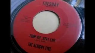 The Alright Five - Turn Off, Next Exit (1966) [RARE]