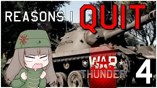 Reasons I Quit War Thunder | Part 4