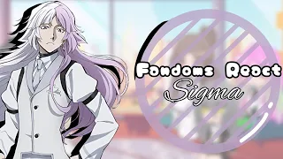 Fandoms react to: Sigma || Bsd- part 2