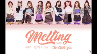 TWICE (트와이스) - Melting Lyrics (Color Coded HAN | ROM | ENG)