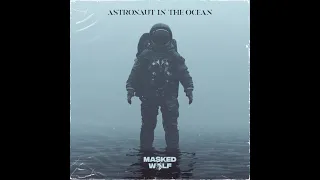 Masked Wolf- Astronaut in the Ocean (Clean)