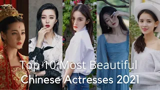 Top 10 Most Beautiful Chinese Actresses 2021 | zhao liying | 赵丽颖