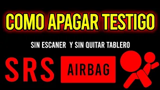 Cómo Apagar Testigo o Fix AirBag Sin Escaner 2022