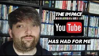 THE IMPACT YOUTUBE HAS HAD FOR ME!