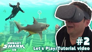 HUNGRY SHARK VR LETS PLAY #02 - GAME MODE