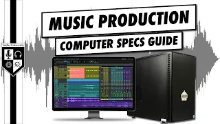 Computer Specs For Music Production In 2024 | RAM, Storage, & CPU