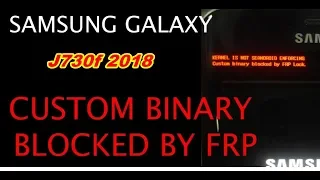 Samsung j730f custom binary blocked by frp ( Solved )