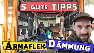 Dämmung im Campervan  🚌  5 Tipps zum nachmachen !! 🤗