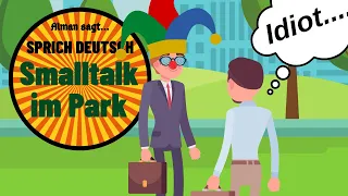 Sprich Deutsch #Smalltalk im Park # Dialog |Deutsche Sprache sprechen| Learn german