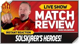 Goldbridge! SOLSKJAER'S HEROES! PSG 1-3 Manchester United Match Reaction