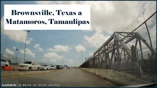 Brownsville, Texas a Matamoros, Tamaulipas. Cruzando El Puente Viejo B&M. 2022