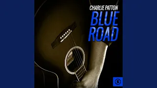 Father of Delta Blues Charlie Patton