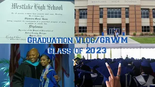 Graduation Vlog/GRWM 🎓*Class of 2023 !!!