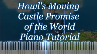 Howl's Moving Castle Promise of the World Piano Tutorial