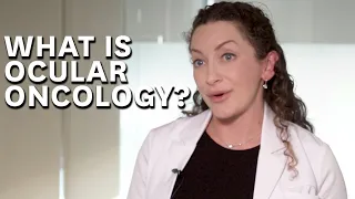 What is Ocular Oncology? (Learn in 1 minute)