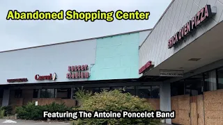 Abandoned Shopping Center exploration featuring The Antoine Poncelet Band - New Jersey