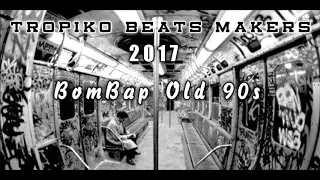 Beat BomBap Old 90s (Prod By TropikoPrd) 2017