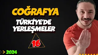 🌍Türkiye'de Yerleşmeler 🔴 39 Günde TYT Coğrafya Kampı-16 🟡 9.sınıf coğrafya Kampı-16📌2024