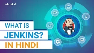 What is Jenkins in Hindi | Jenkins Tutorial for Beginners in Hindi | DevOps Training | Edureka Hindi