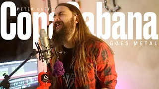 Copacabana (Barry Manilow) - METAL COVER by Peter Cleff